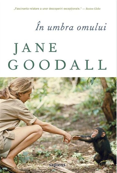 În umbra omului - Jane Goodall  | Editura Art