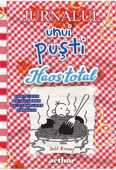 Jurnalul unui pusti 19: Haos total - Jeff Kinney  | Editura Arthur
