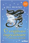 O vrajitoare ingrozitoare salveaza situatia | paperback - Jill Murphy  | Editura Arthur