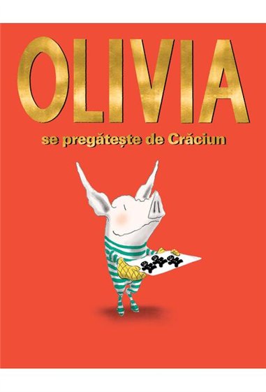 Olivia se pregateste de Craciun - Ian Falconer  | Vlad si cartea cu Genius