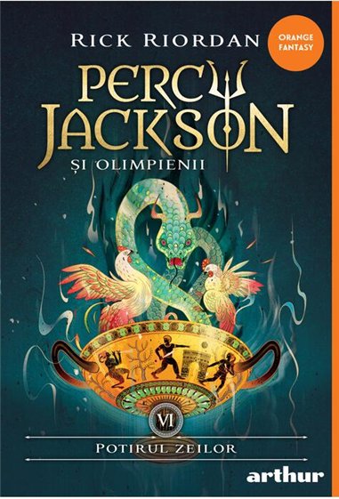 Percy Jackson si Olimpienii (Vol 6). Potirul zeilor - Rick Riordan  | Editura Arthur