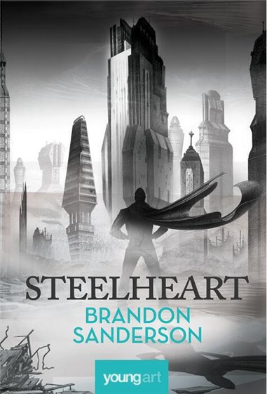 Steelheart - Brandon Sanderson  | Editura Young Art