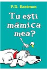 Tu esti mamica mea? - P. D. Eastman  | Vlad si cartea cu Genius