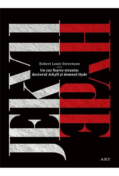 Un caz foarte straniu: doctorul Jekyll si domnul Hyde -   | Editura Art