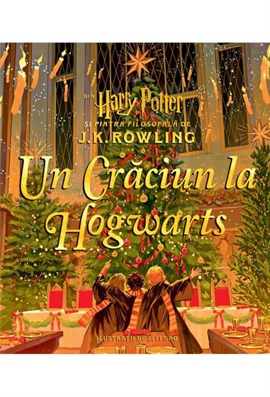 Un Craciun la Hogwarts. Din Harry Potter si piatra filosofala - J.K. Rowling  | Editura Arthur