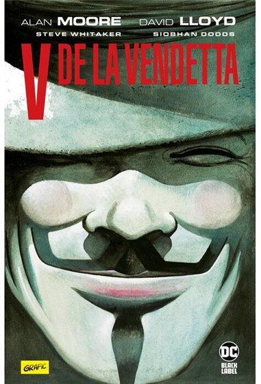 V de la Vendetta - Alan Moore  | Editura Grafic