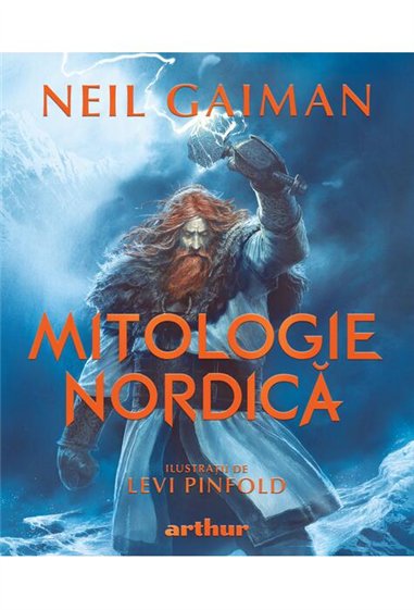 Mitologie nordica. Editie ilustrata - Neil Gaiman | Editura Arthur