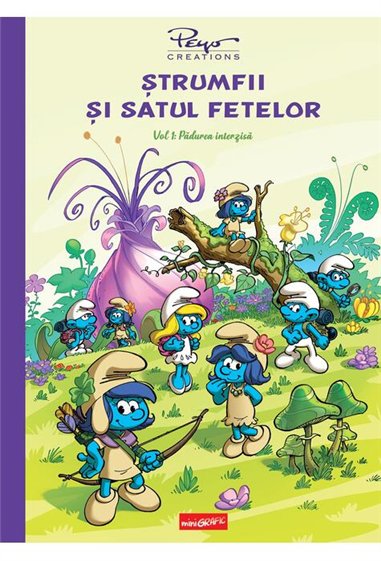 Strumfii si satul fetelor. Vol. 1: Padurea interzisa - Pierre Culliford Peyo | Editura Grafic