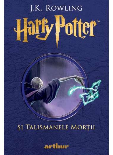 Harry Potter si Talismanele Mortii Vol 7 - J.K....