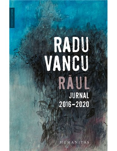 Răul - Radu Vancu | Editura Humanitas
