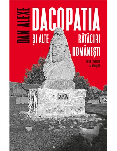 Dacopatia si alte rataciri romanesti - Dan Alexe | Editura Humanitas