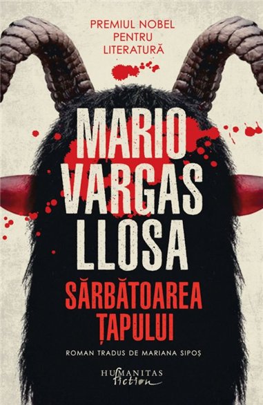 Sarbatoarea Tapului - Mario Vargas-Llosa | Editura Humanitas