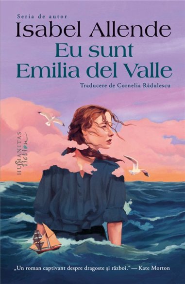 Eu sunt Emilia del Valle - Isabel Allende | Editura Humanitas