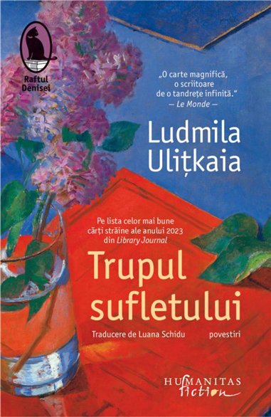 Trupul sufletului - Ludmila Ulitkaia | Editura Humanitas