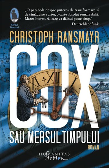 Cox sau Mersul timpului - Christoph Ransmayr | Editura Humanitas