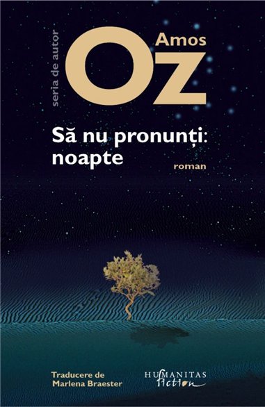 Sa nu pronunti: noapte - Amos Oz | Editura Humanitas
