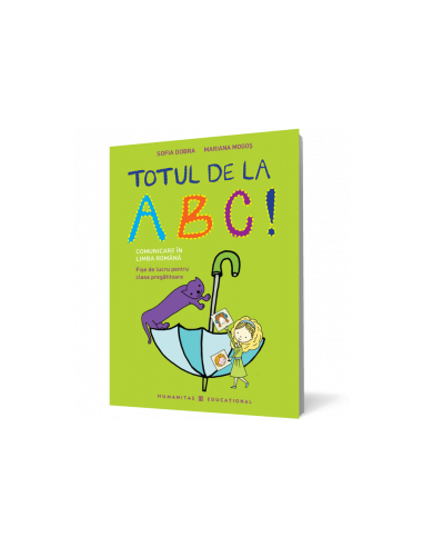 Totul de la ABC! Comunicare in limba romana - Mariana Mogos | Editura Humanitas