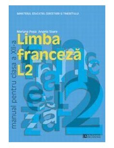 Limba franceza L2. Manual pentru clasa a XII-a - Mariana Popa | Editura Humanitas