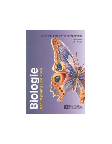 Biologie. Manual pentru clasa a VI-a - Ionel Aglaia | Editura Humanitas