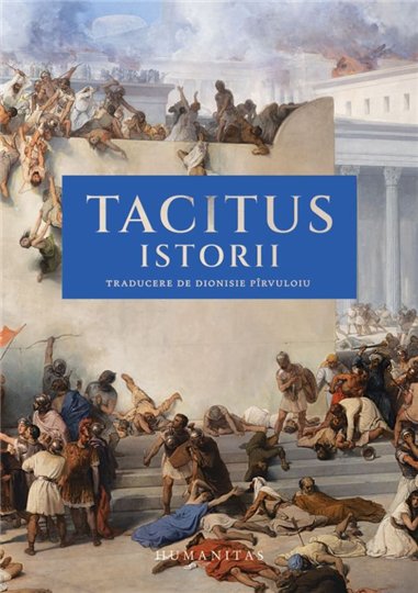 Istorii - Cornelius Tacitus | Editura Humanitas