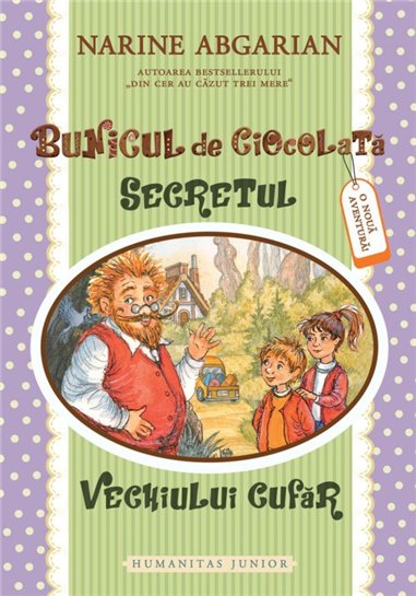Bunicul de ciocolata II. Secretul vechiului cufar - Narine Abgarian | Editura Humanitas