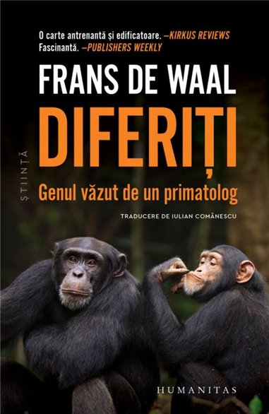 Diferiti. Genul vazut de un primatolog - Frans De Waal | Editura Humanitas