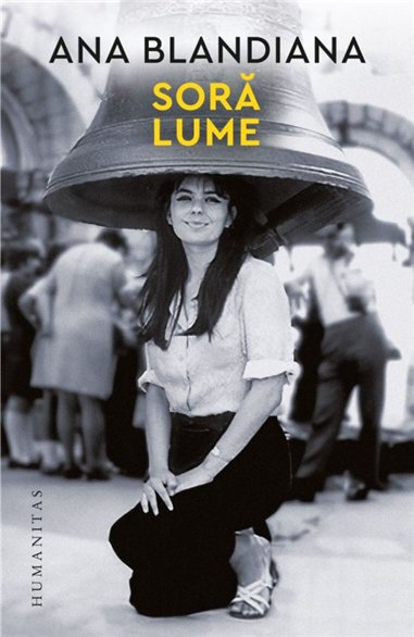 Sora lume - Ana Blandiana | Editura Humanitas