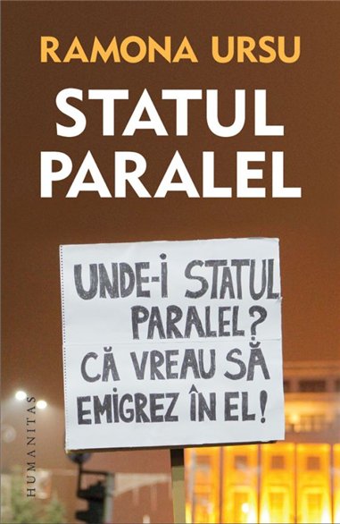 Statul paralel - Ramona Ursu | Editura Humanitas