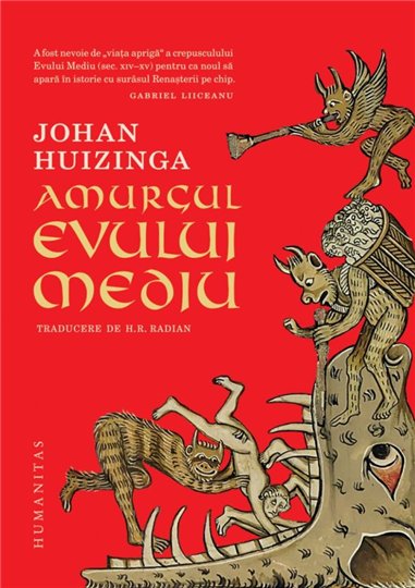 Amurgul Evului Mediu - Johan Huizinga | Editura Humanitas