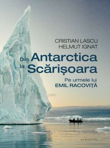Album Din Antarctica la Scarisoara,pe urmele...