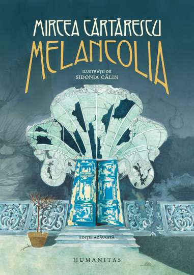Melancolia - Mircea Cartarescu | Humanitas...