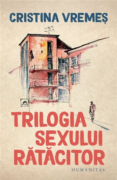 Trilogia sexului ratacitor - Cristina Vremes | Humanitas 