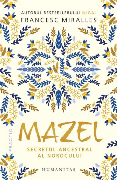 Mazel.Secretul ancestral al norocului - Francescmiralles | Humanitas