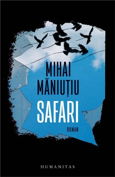 Safari - Mihai Maniutiu | Humanitas