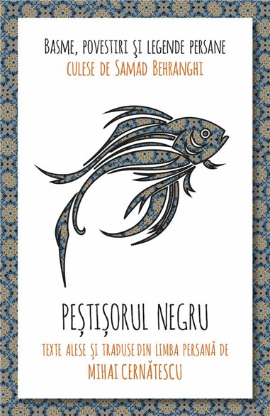 Pestisorul negru - Basme, povestiri si legende persane - Samad Behrangi| Herald