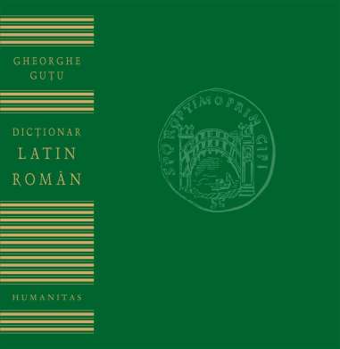 Dictionar latin-roman [format mare] - Gutu,...