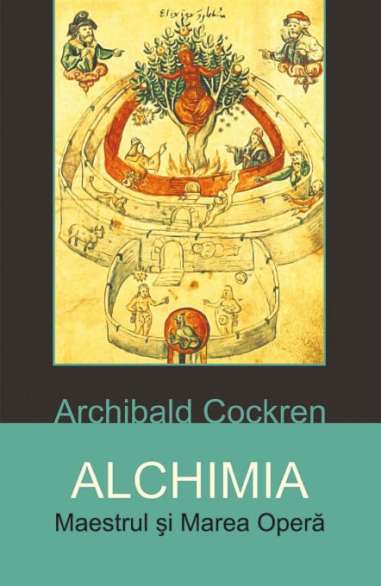 Alchimia - Archibald Cockren | Editura Herald