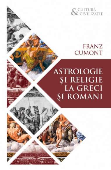 Astrologie si religie la greci si romani - Franz Cumont | Editura Herald