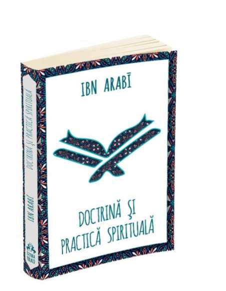 Doctrina si practica spirituala - Ibn Arabi | Editura Herald