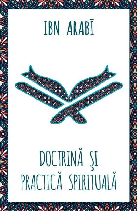 Doctrina si practica spirituala - Ibn Arabi | Editura Herald