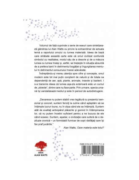 Oare materia este totul? Eseuri despre raportul omului cu lumea materiala - Alan Watts | Editura Herald