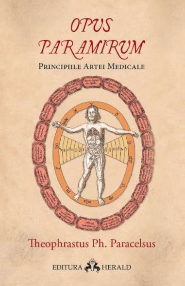Opus Paramirum - Principiile artei medicale -...