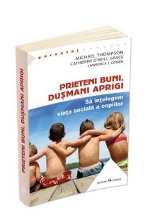 Prieteni buni, dusmani aprigi - Michael Thompson |...