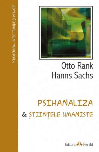 Psihanaliza si Stiintele Umaniste - Otto Rank |...