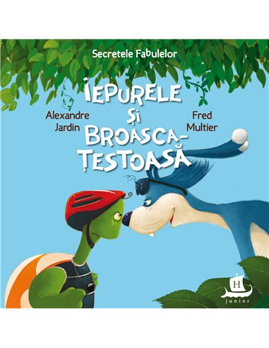 Iepurele și broasca-țestoasă - Alexandre Jardin | Editura Humanitas
