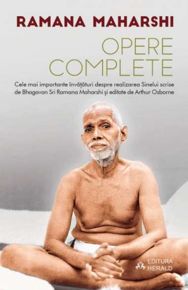 Opere complete - Ramana Maharshi | Editura Herald