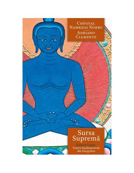 Sursa suprema Kunjed Gyalpo - Namkhai Norbu | Editura Herald