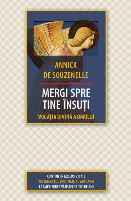 Mergi spre tine insuti - Annick De Souzenelle | Editura Herald