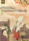 Legendele evreilor. Vol. 3 - Louis Ginzberg | Editura Hasefer