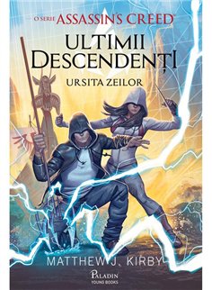 Assassin's Creed. Ultimii descendenti. Ursita zeilor - Rene Goscinny  | Paladin 